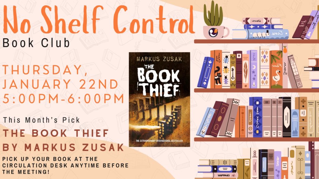 Poster for No Shelf Control program for Thursday, January 22nd from 5pm to 6pm