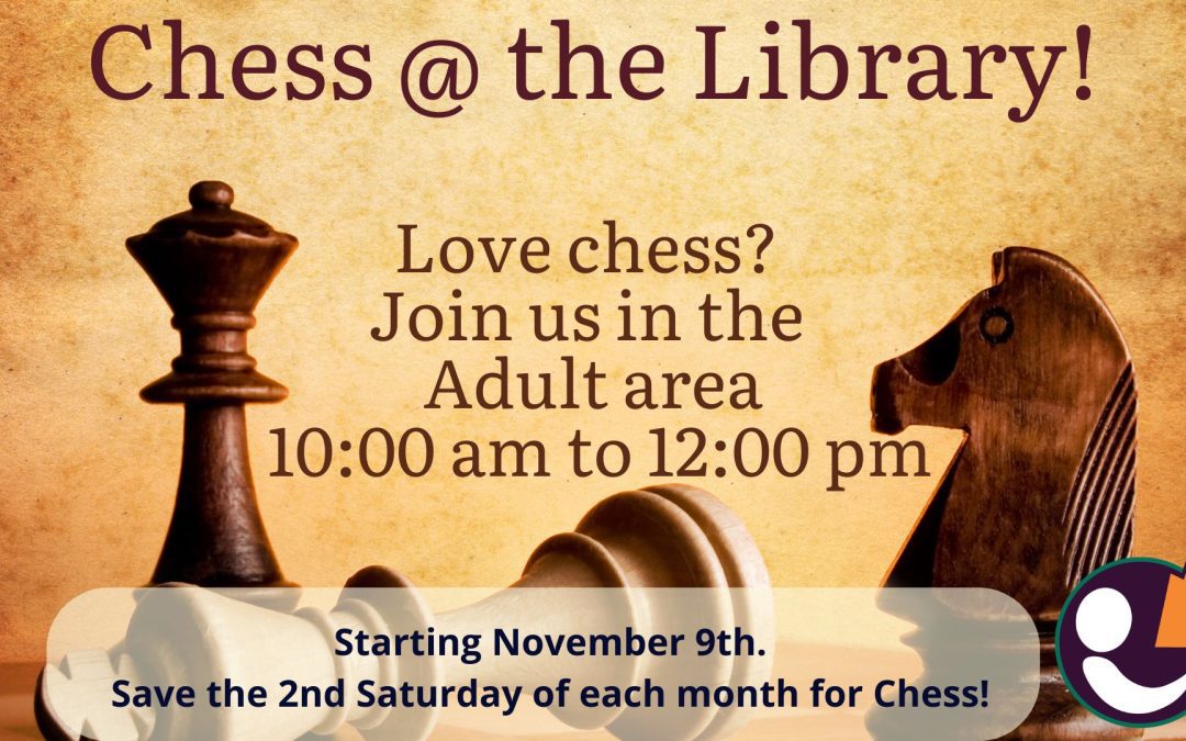 Chess @ the Library!