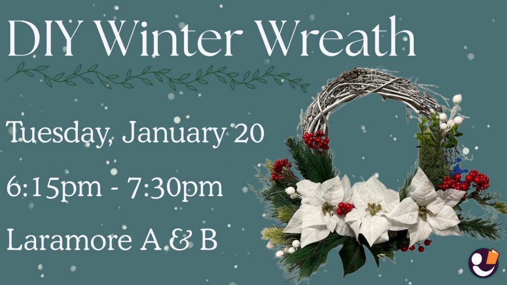 Poster for DIY Winter Wreath that's January 20th from 6:15pm-7:30pm