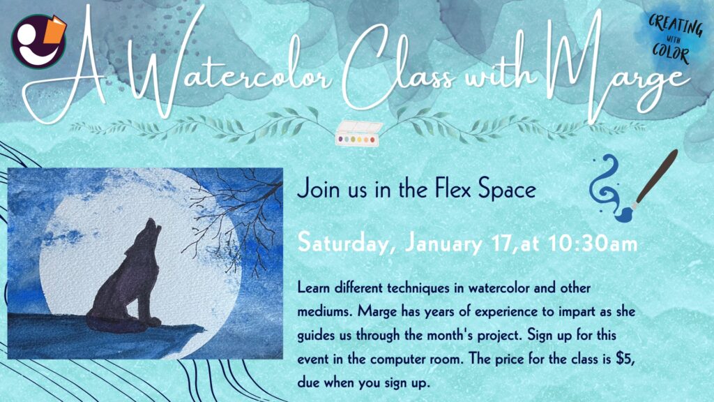 Poster for A Watercolor Class with Marge that's on January 17th at 10:30am