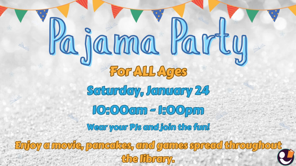 Poster for Pajama Party that's January 24th from 10am-1pm